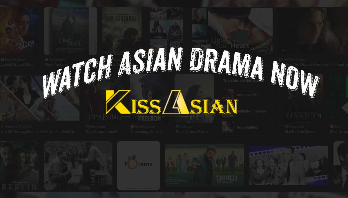 Kissasian - Watch Asian dramas Online [Official Website]